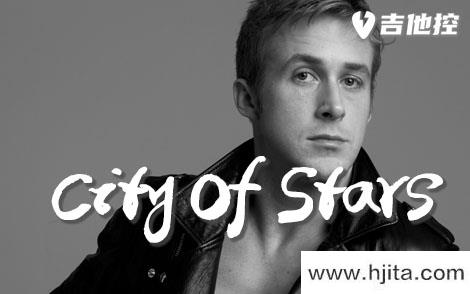 City Of Stars吉他谱-Ryan Gosling-F调弹唱六线谱